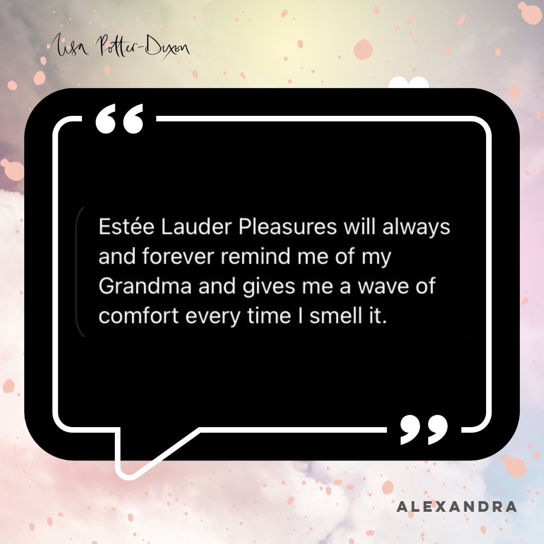 Lisa Potter-Dixon Fragrance Stories_Alexandra_Estee Lauder Pleasures.jpeg