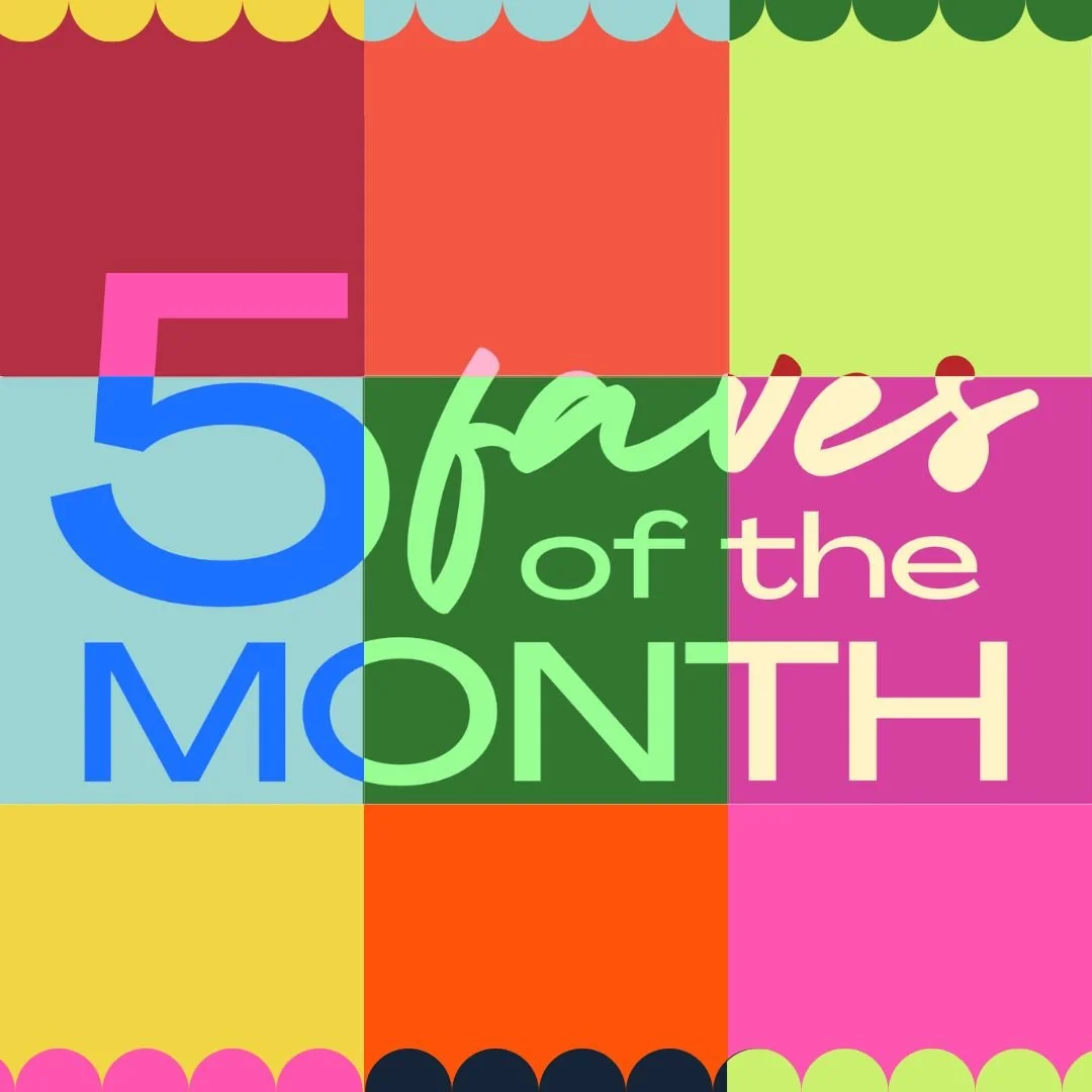 My 5 Faves Of The Month: November 