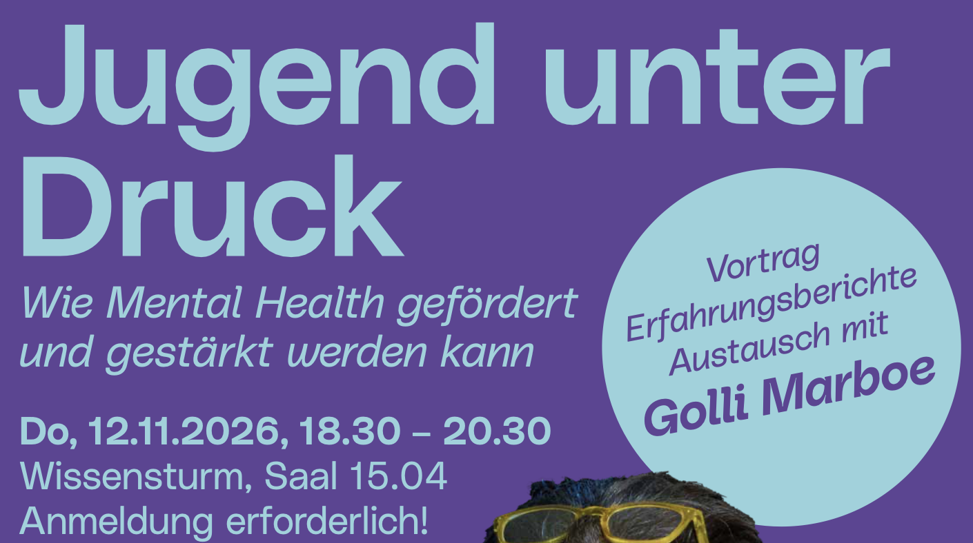 Einladung zum Vortrag “Jugend unter Druck - Wie Mental Health gefördert und gestärkt werden kann” mit Golli Marboe