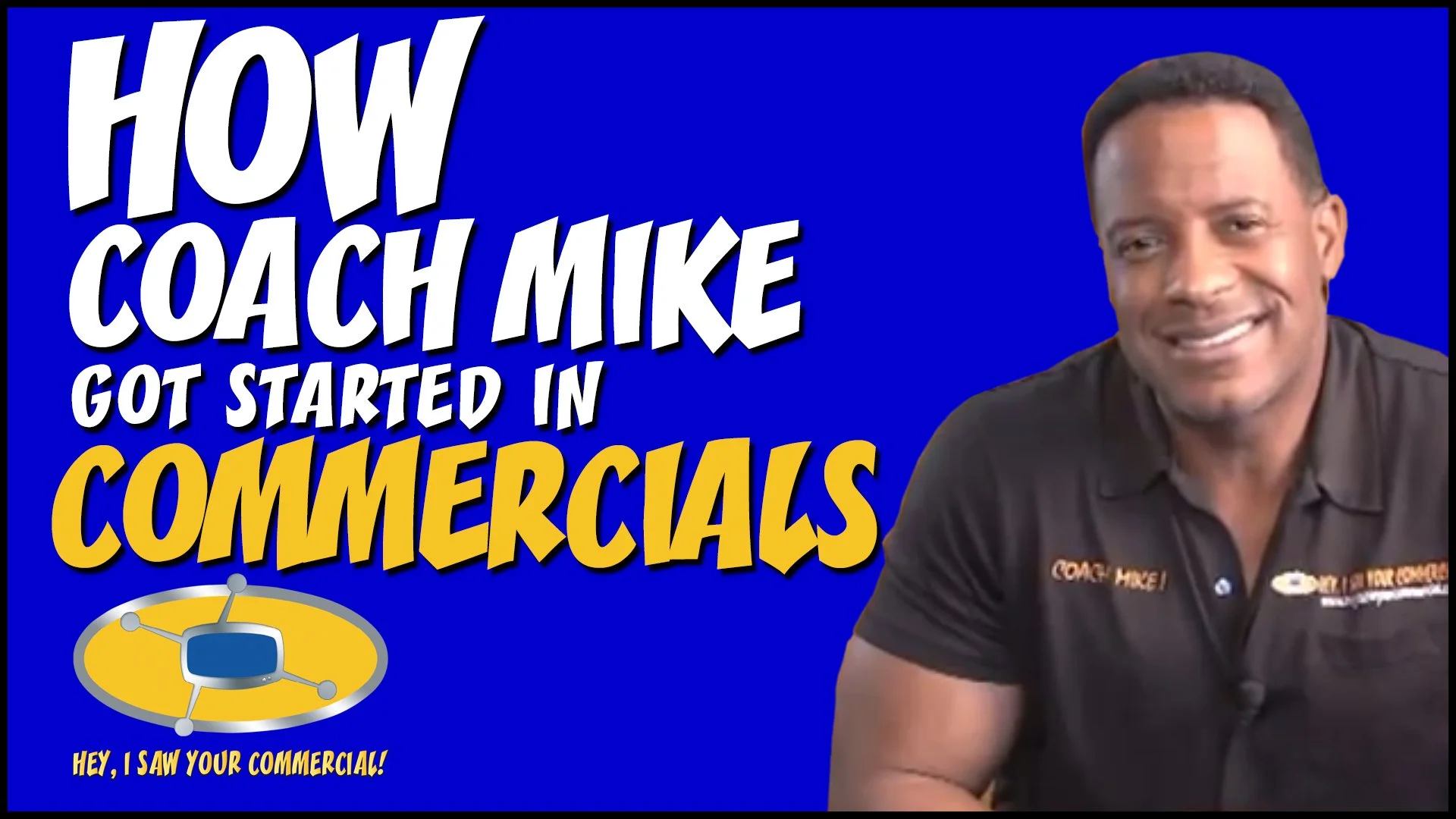 How Coach Mike Got Started in Commercials