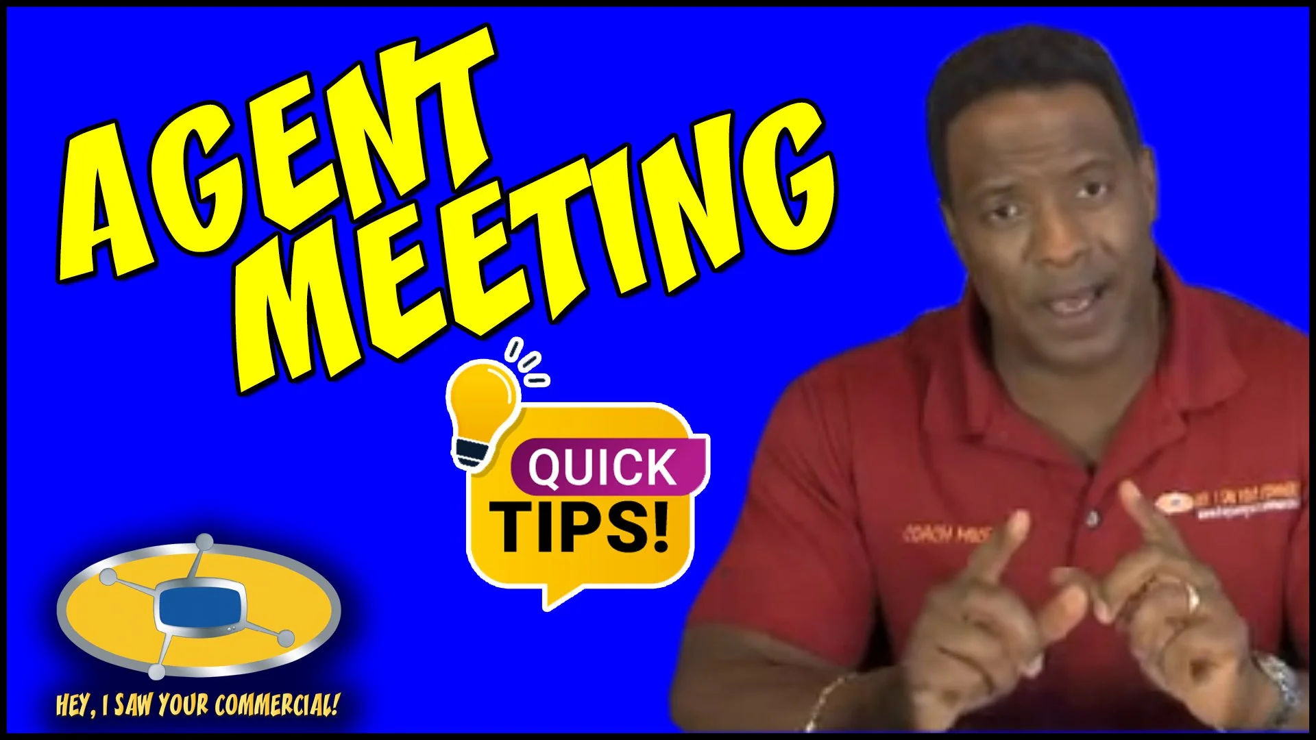 Agent Meeting Quick Tips