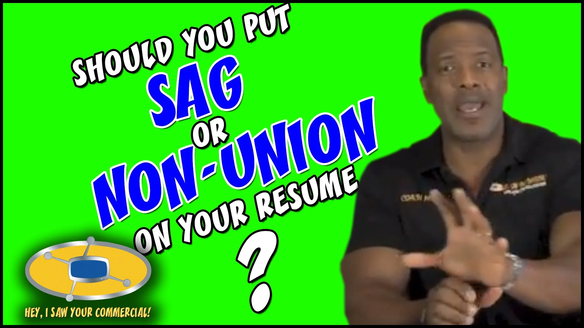 Should You Put SAG or Non-Union On Your Resume?
