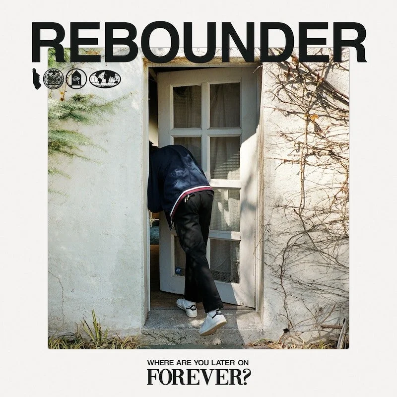 Rebounder - 'Where Are You Later On, Forever?' (Single), Mixing Engineer