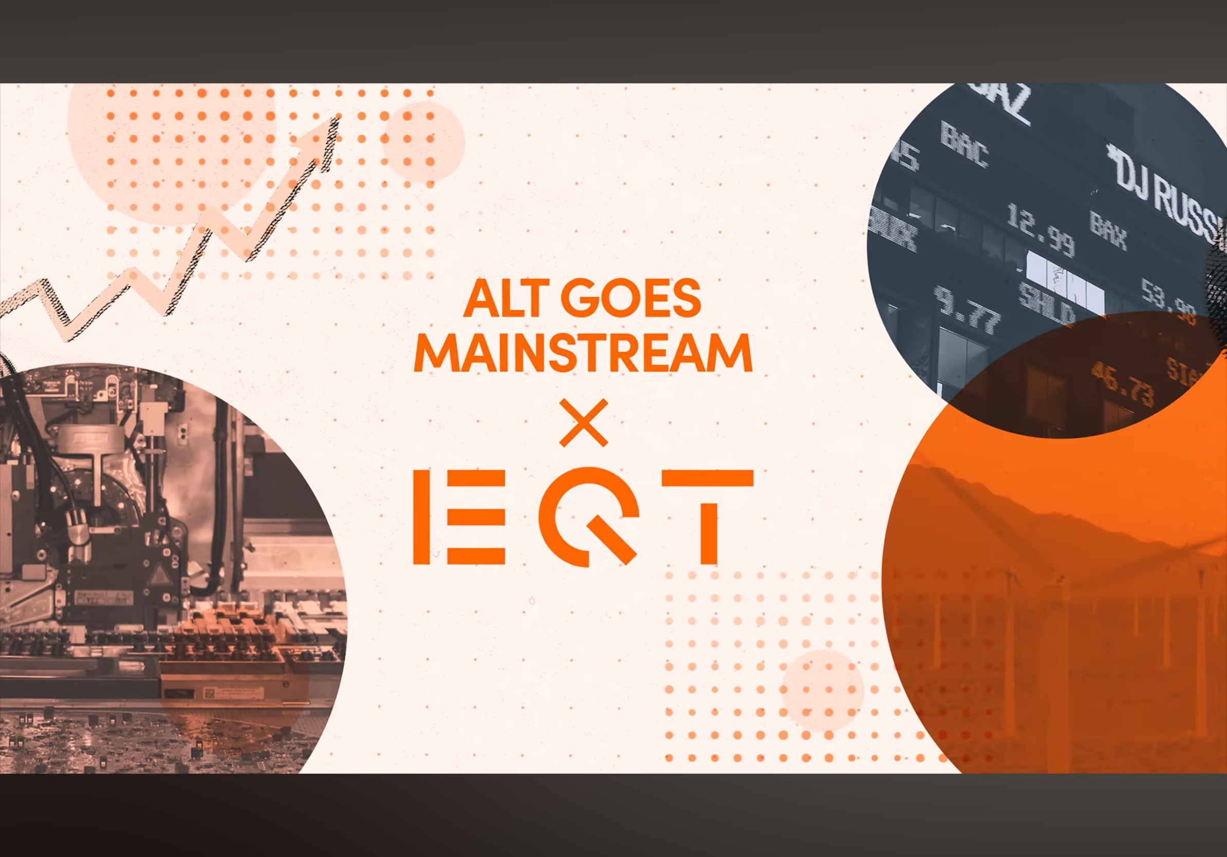 ALT Goes Mainstream x EQT (2025)