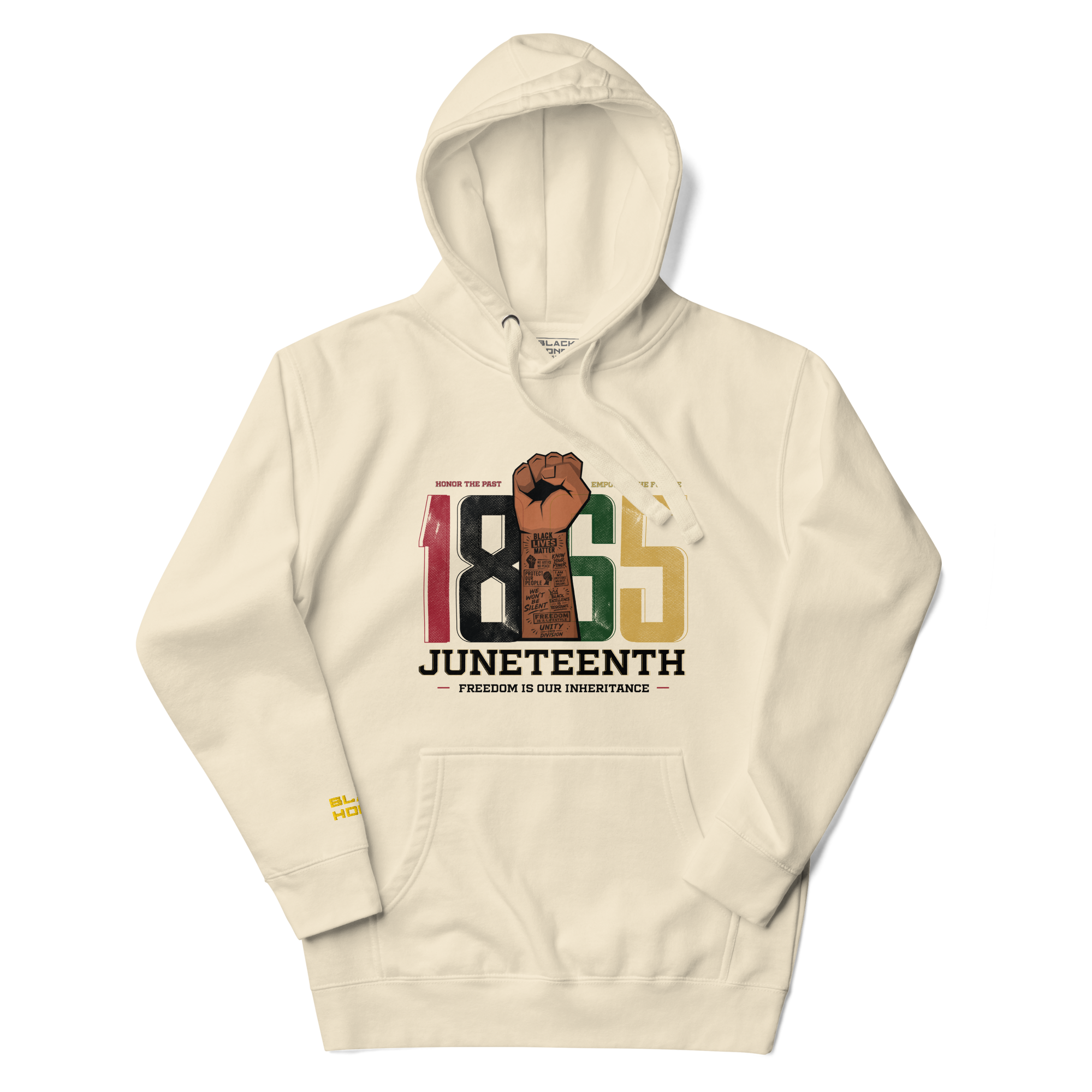 Bone Cream 100% cotton Hoodie with “1865 Juneteenth-Freedom is our inheritance” multicolor text centered on the front