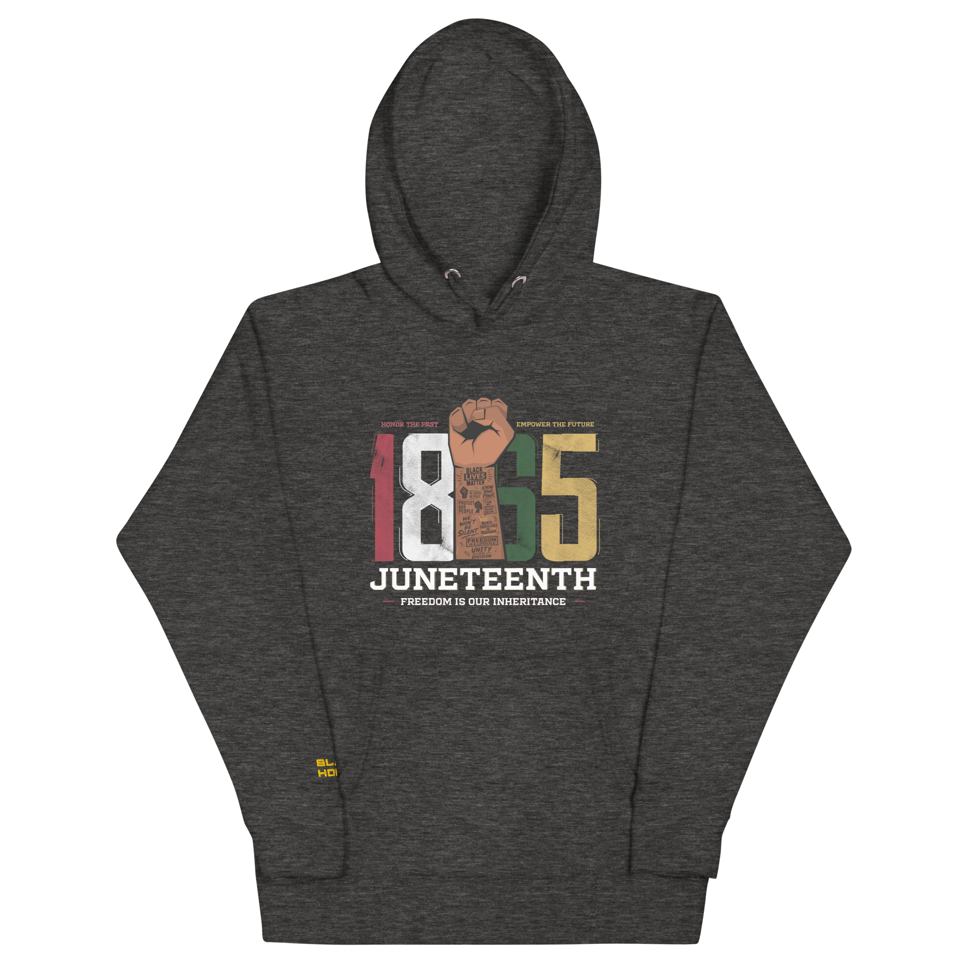 Charcoal Heather Grey 100% cotton Hoodie with “1865 Juneteenth-Freedom is our inheritance” multicolor text centered on the front