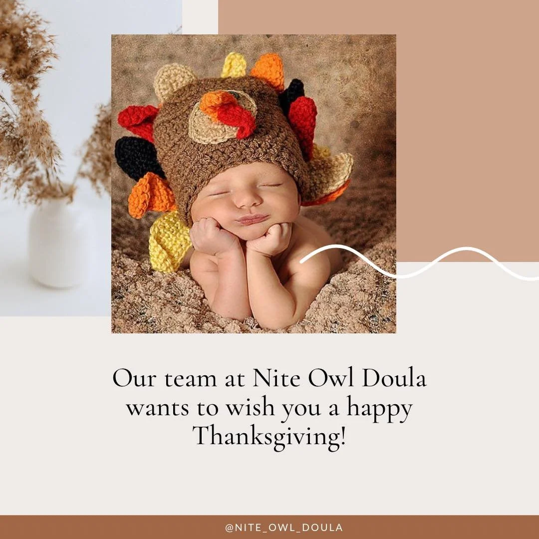 🧡🍂 Happy Thanksgiving from Nite Owl Doula 🍂🧡
Today and always, we are so grateful for the incredible families we have the honor of supporting. Thank you for trusting us to walk beside you through pregnancy, birth, postpartum, and all the tender m