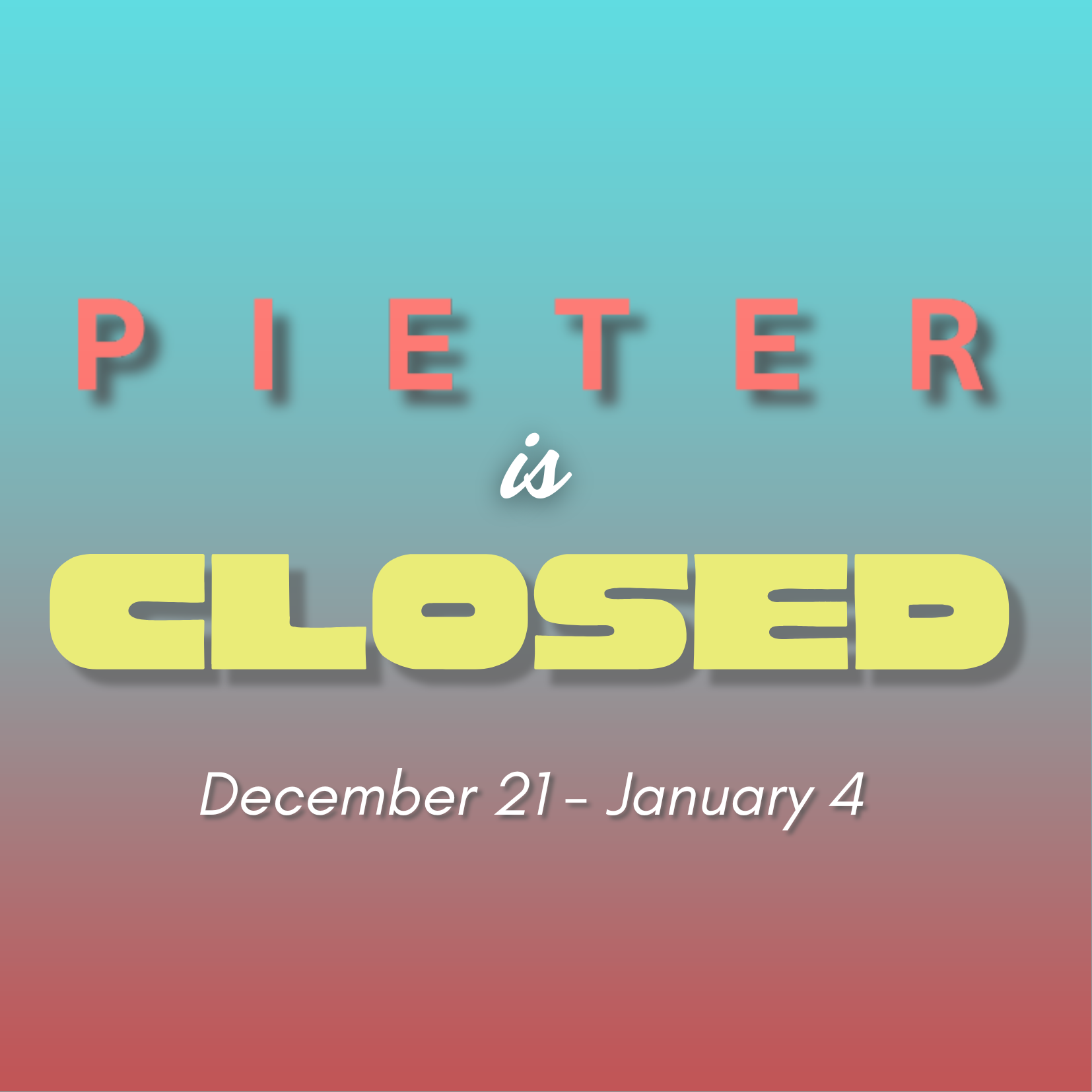 Pieter Closed