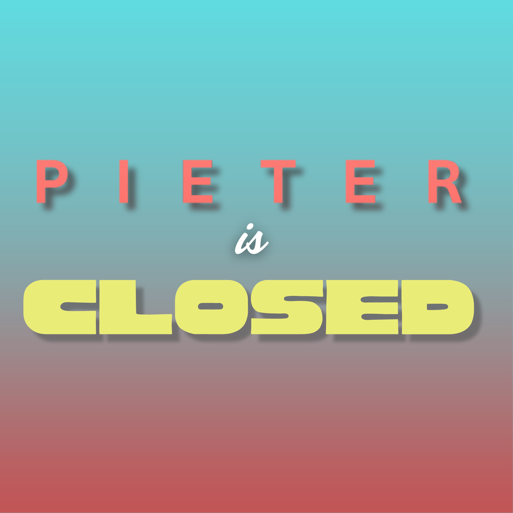 Pieter Closed 