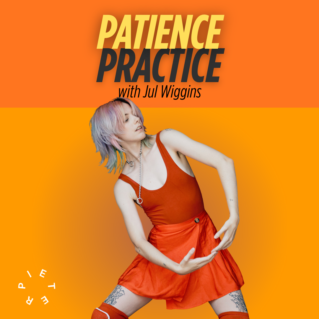 Patience Practice with Jul Wiggins