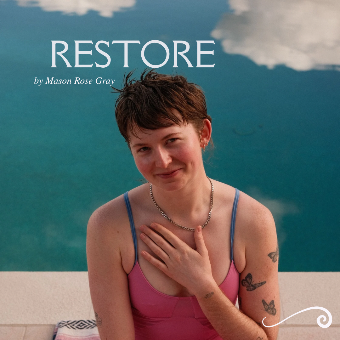 Restore with Mason Gray