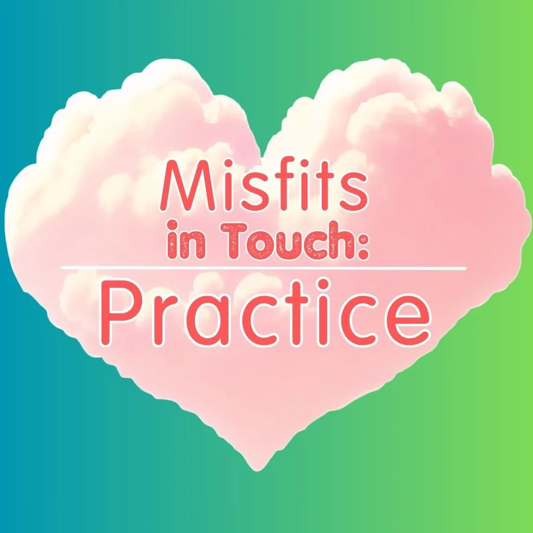 Misfits in Touch: Practice with Stella Stardust