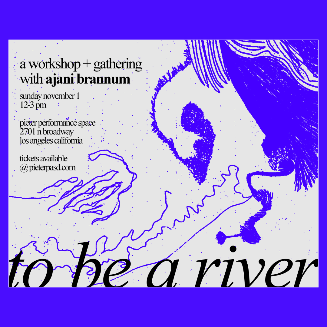 to be a river with Ajani Brannum