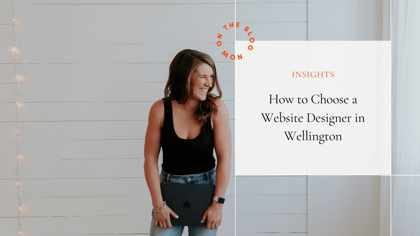 How to Choose a Website Designer in Wellington