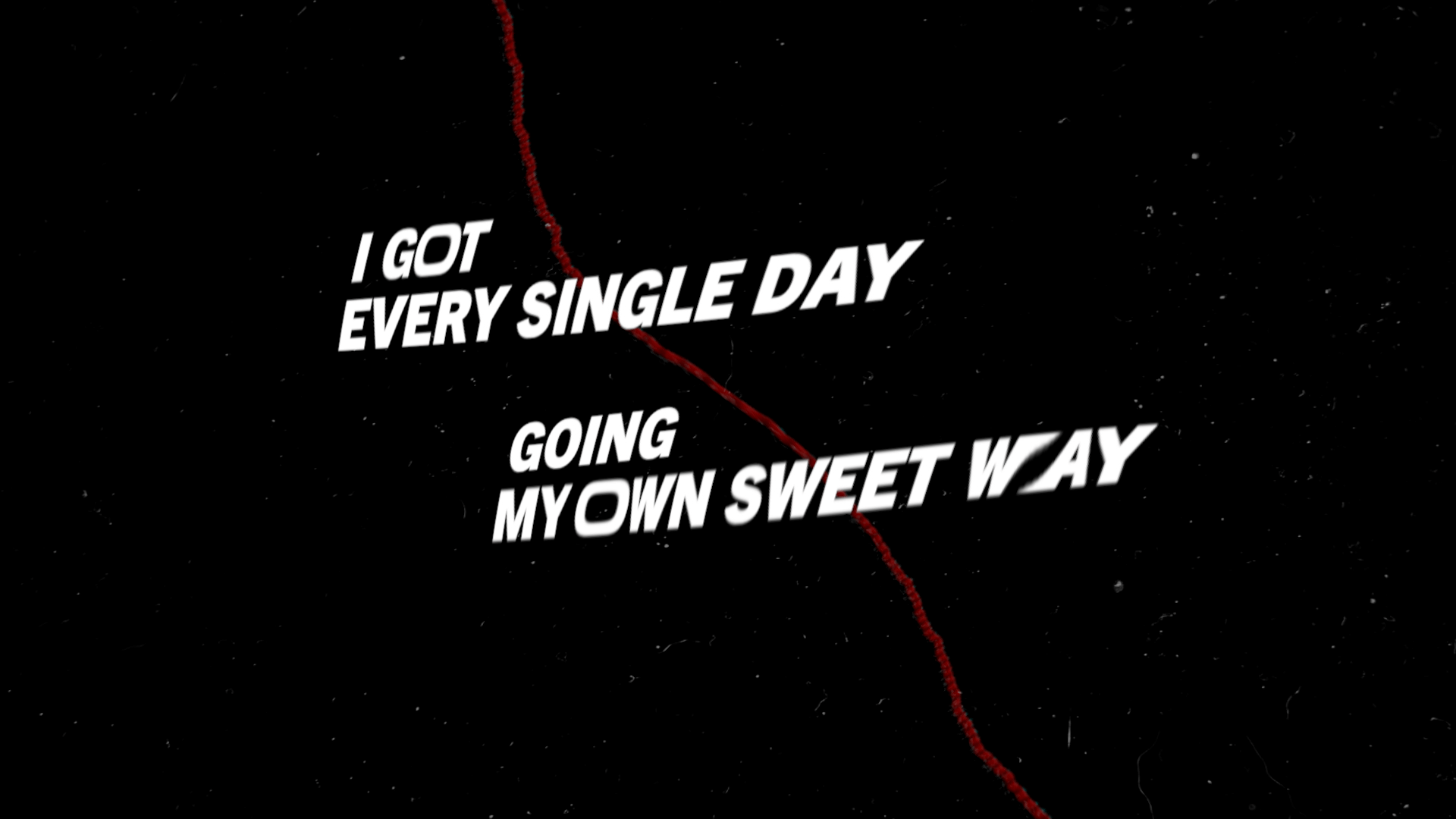 I got every single day sml.png