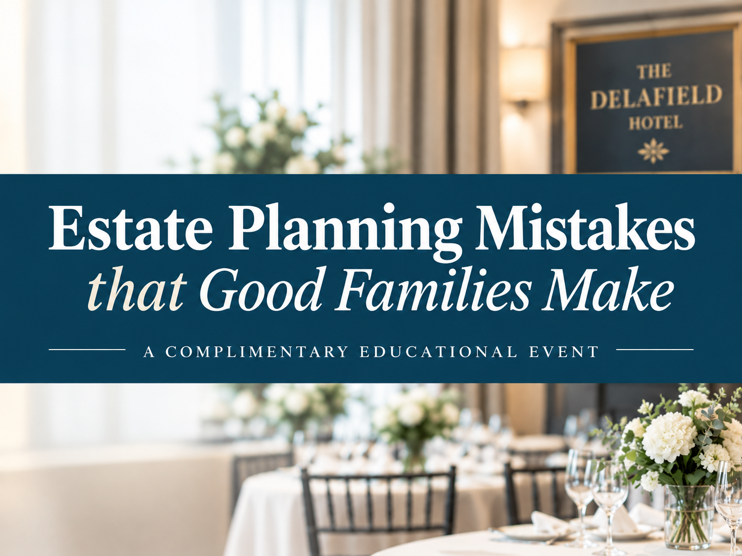 Estate Planning Mistakes Good Families Make