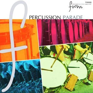 percussion parade is out!!!frameworks music presents percussion parade