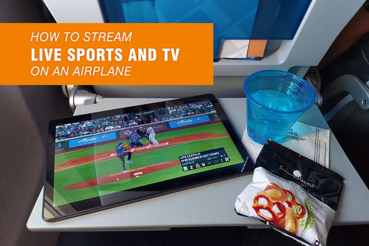 Streaming Live TV Sports, Events, and Channels on an Airplane