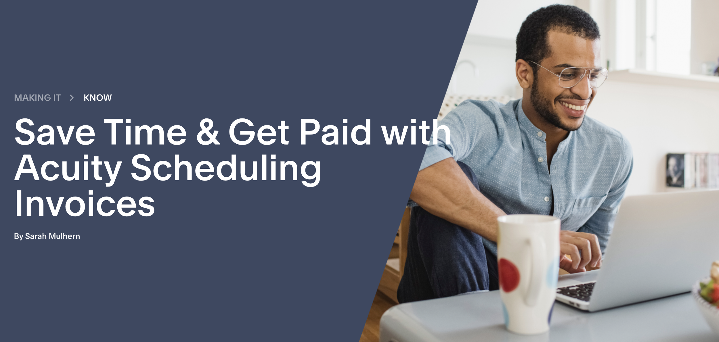 Blog Post: Save Time & Get Paid with Acuity Scheduling Invoices