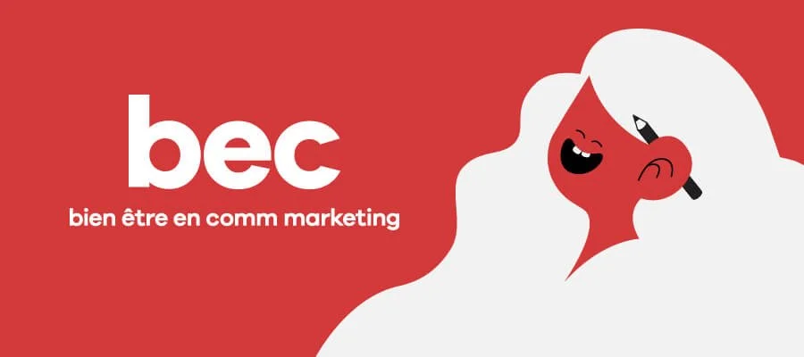Bec bien-être en comm marketing