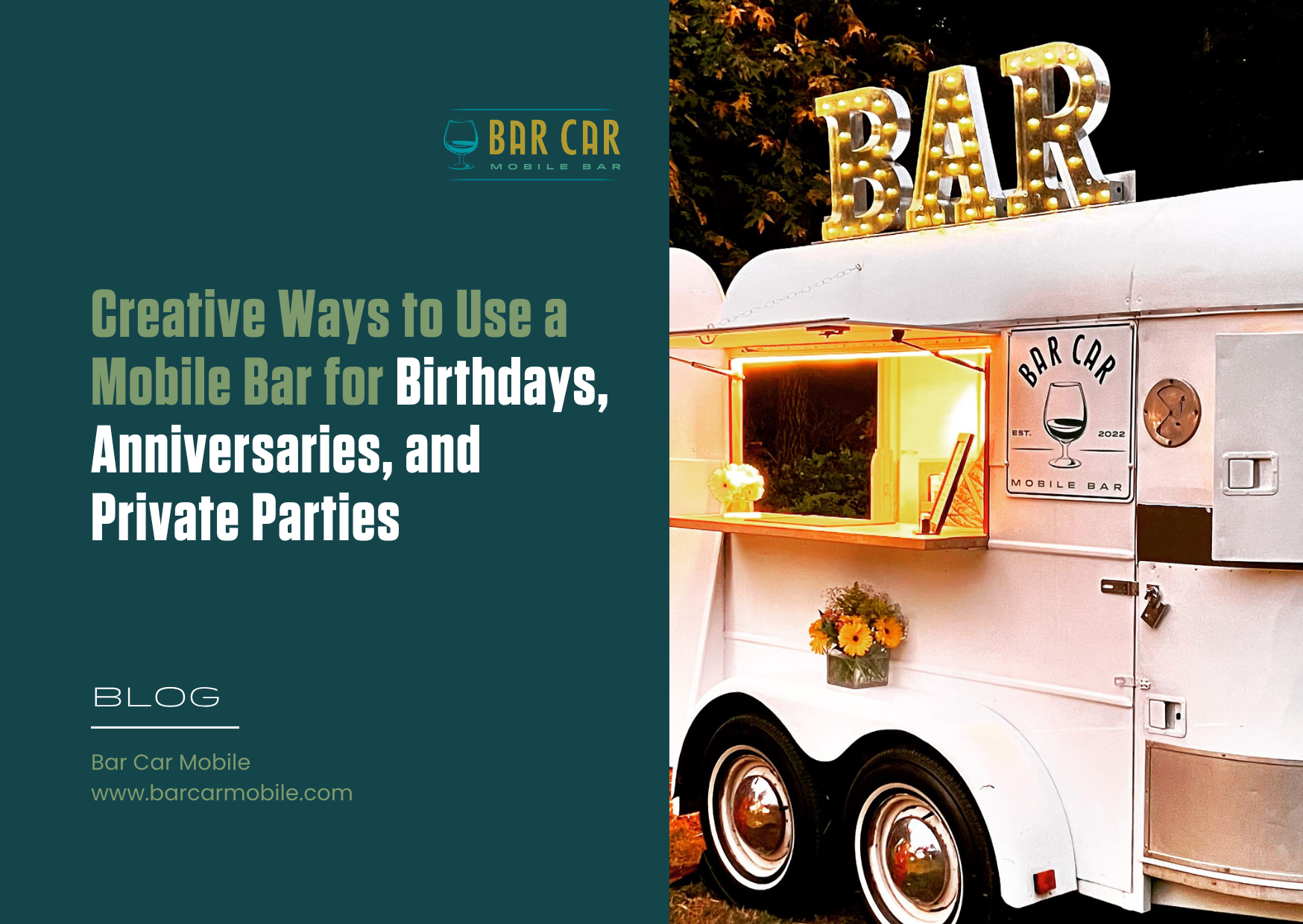 Creative Ways to Use a Mobile Bar for Birthdays, Anniversaries, and Private Parties