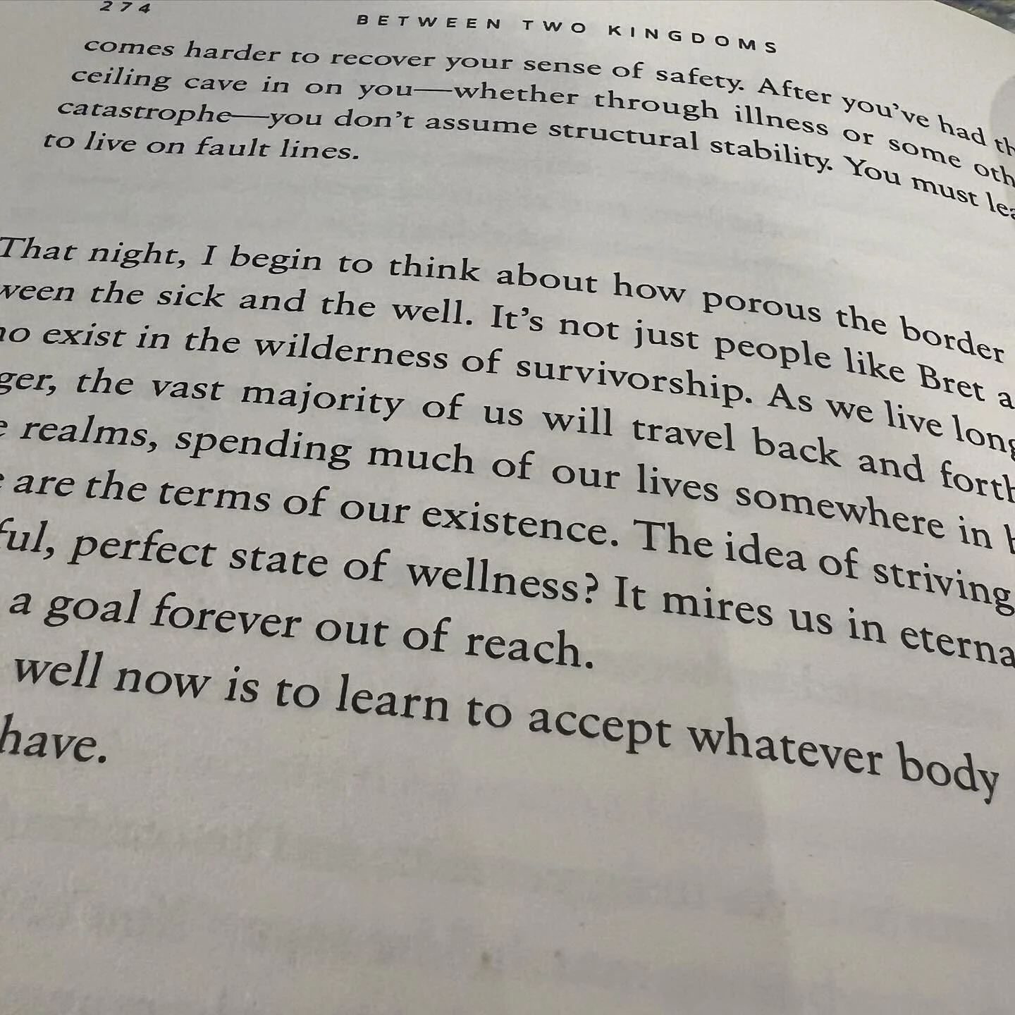 &ldquo;It&rsquo;s not just people like Bret and me who exist in the wilderness of survivorship. As we live longer and longer, the vast majority of us will travel back and forth across these realms, spending much of our lives somewhere in between.&rdq