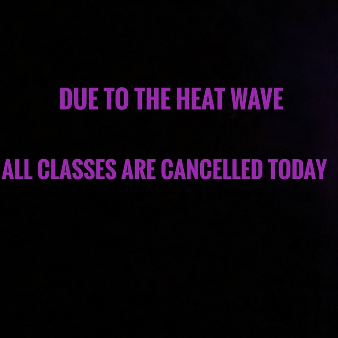 With yhe weather being hotter today than yesterday, we've made the decision to cancel classes today as well. We will continue our regular sessions tomorrow as usual!

All classes have been fully refunded.
Stay cool!
Drew