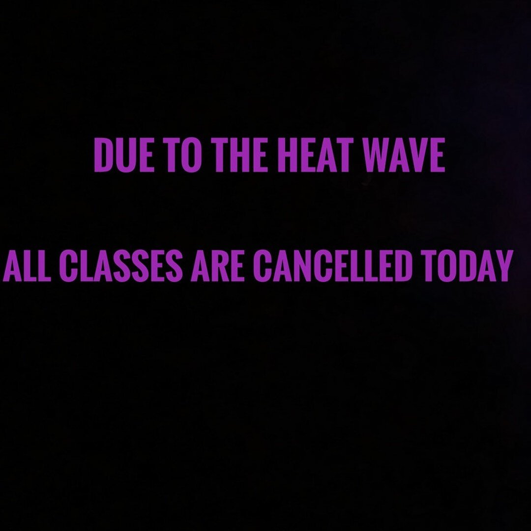 With yhe weather being hotter today than yesterday, we've made the decision to cancel classes today as well. We will continue our regular sessions tomorrow as usual!

All classes have been fully refunded.
Stay cool!
Drew