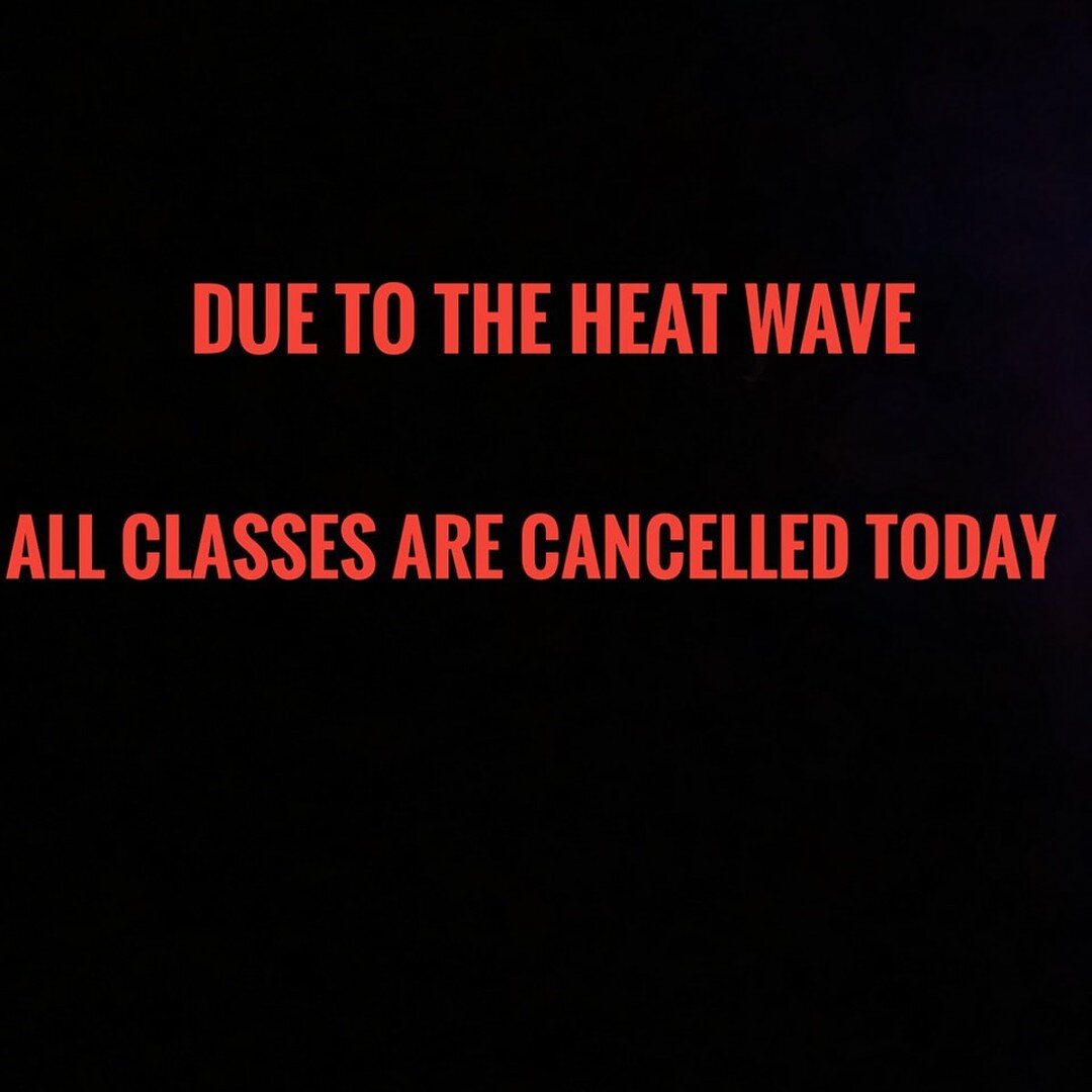 Hi all,
We have decided to cancel ALL classes today. I went down to the gym and the gym thermometer said 35&deg; and felt a little cooler, though not much, than outside.

All bookings will be refunded.
Stay cool,
Drew