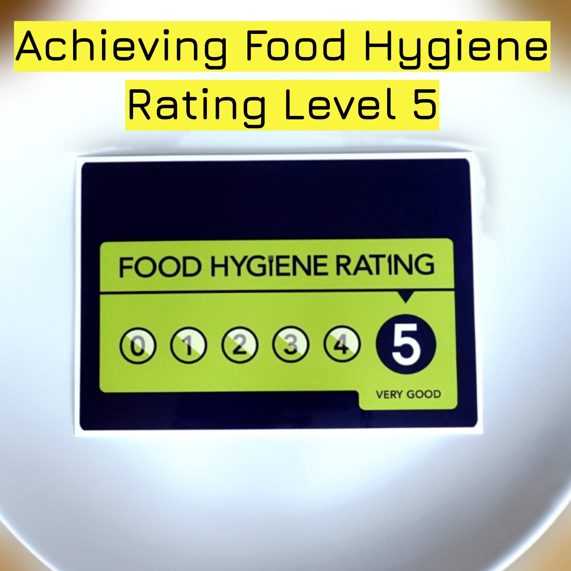 Achieving Food Hygiene Rating Level 5.jpg