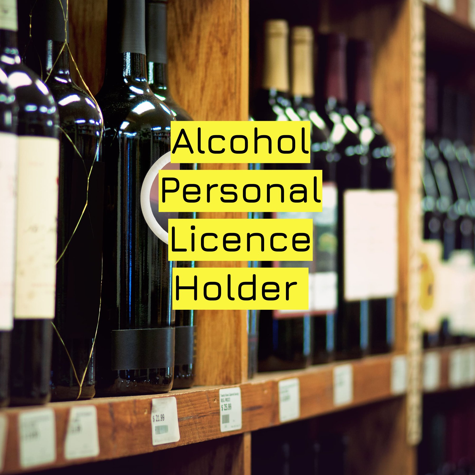 Alcohol Personal Licence Holder .jpg