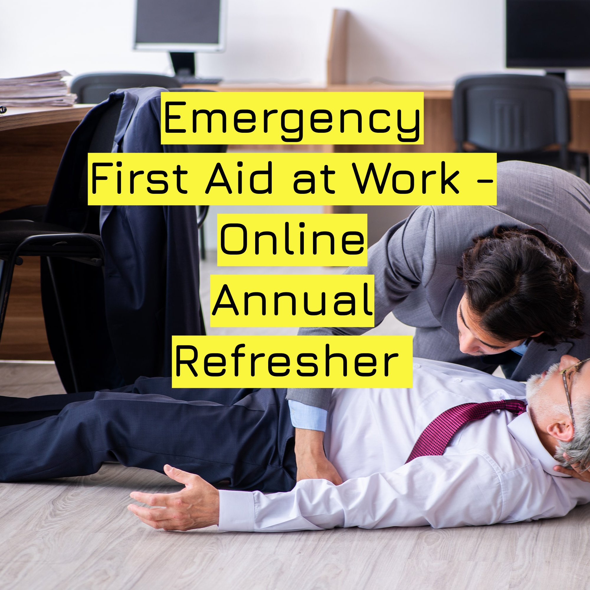 Emergency First Aid at Work - Online Annual Refresher .jpg