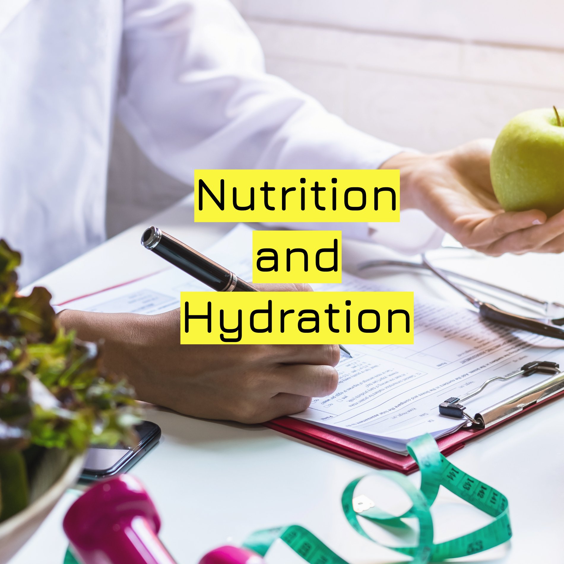 Nutrition and Hydration .jpg
