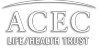 Insurance — ACEC Life Health Trust
