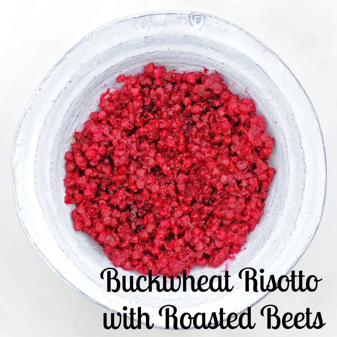 Buckwheat Risotto with Roasted Beets 
