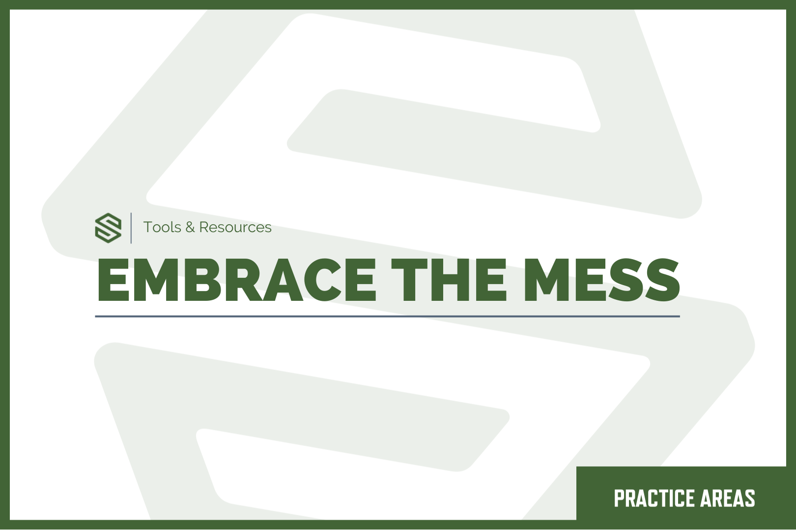 Embrace The Mess Practice areas