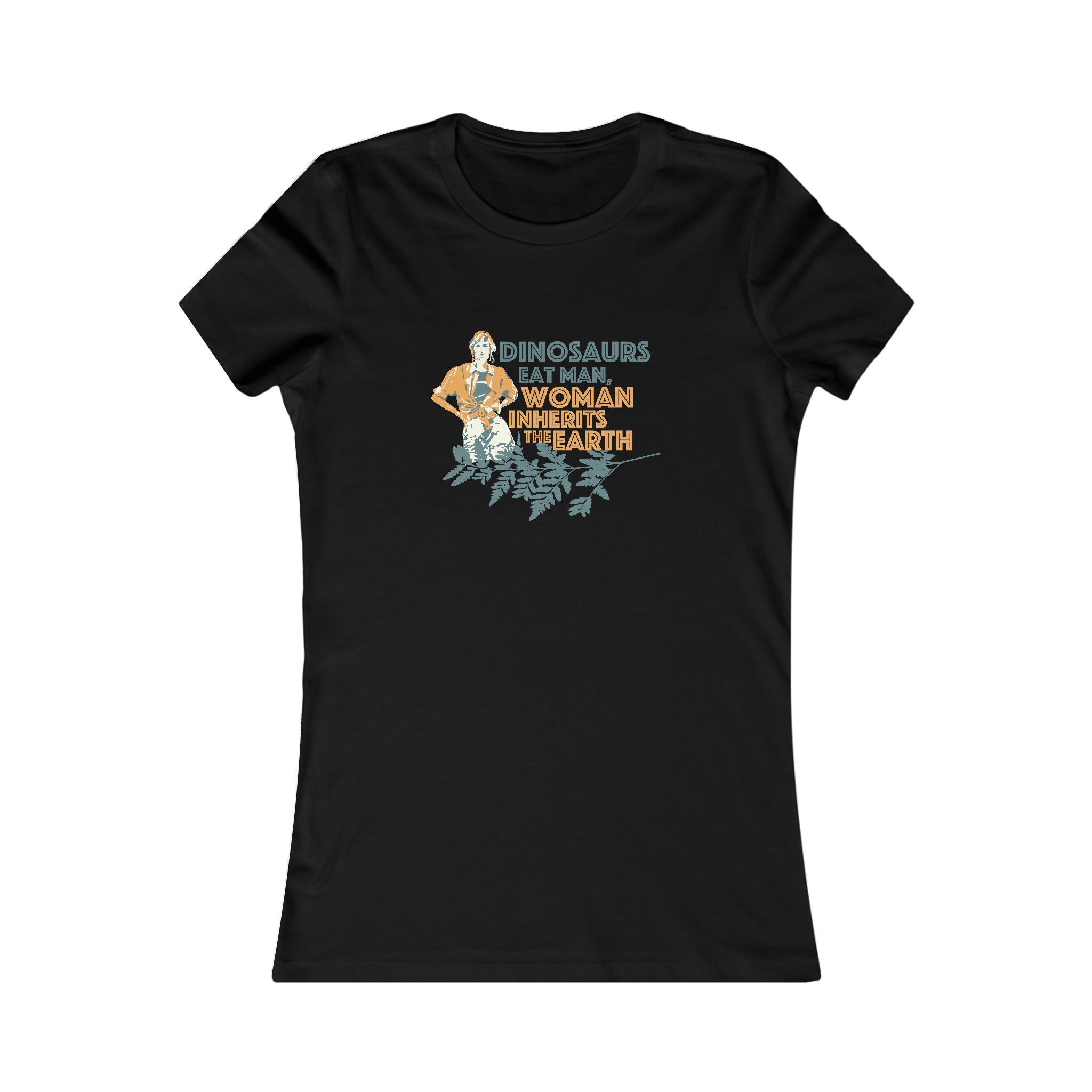 Dinosaurs Eat Man, Woman Inherits The Earth-Women's Cotton T-Shirt