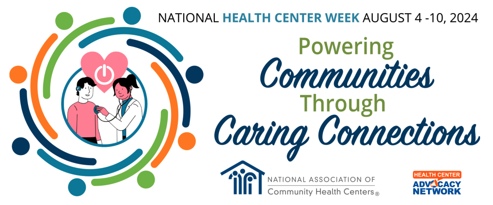 NATIONAL HEALTH CENTER WEEK is August 4-10, 2024
