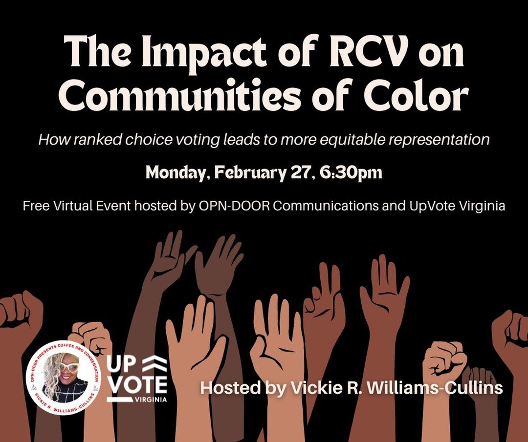 Join us Monday for this important discussion! More info + registration link: https://upvoteva.org/blog/feb-27-630pm-virtual-event-the-impact-of-ranked-choice-voting-on-communities-of-color