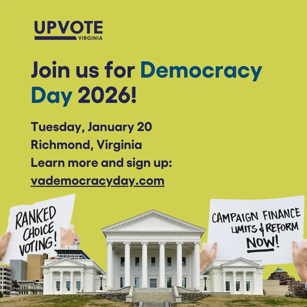 Save the date for Democracy Day 2026!

Join us at the Virginia Capitol on January 20 to meet with legislators, learn more about democratic reforms, and raise your voice for a stronger democracy!