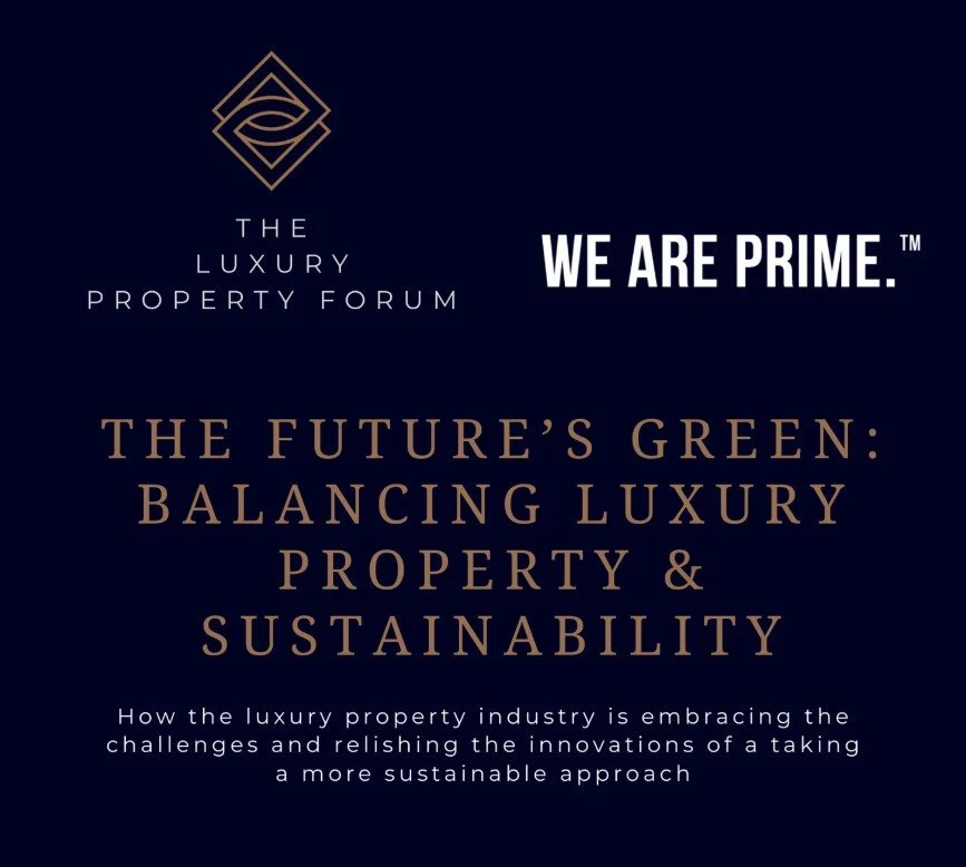 The future’s green: balancing luxury property and sustainability