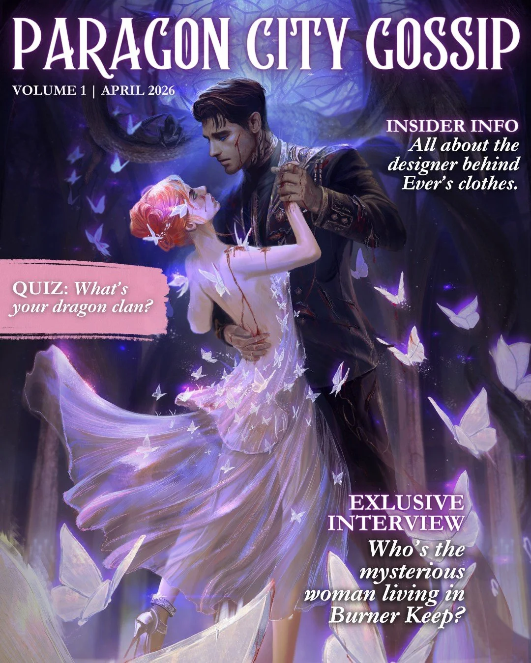 If there was a gossip magazine in Spark the Flames 🤗

Spark the Flames is the first book in a new romantasy series with sizzling enemies to lovers romance, dragon shifters, fast-paced action, and an epic game of cat and mouse.

Read it now on Kindle