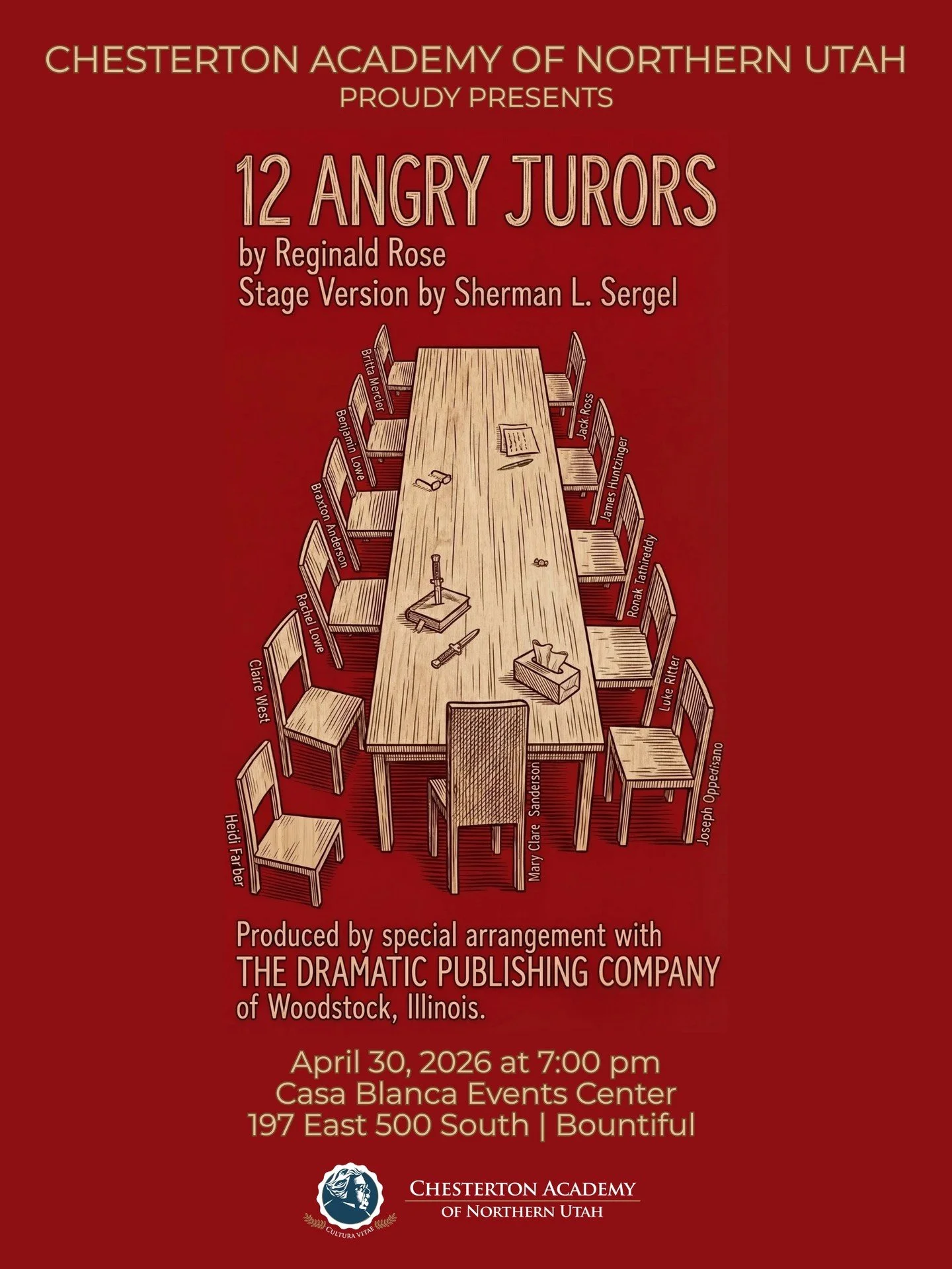 Chesterton Academy of Northern Utah proudly presents 12 Angry Jurors written by Reginald Rose and adapted for the stage by Sherman L. Sergel. Produced by special arrangement with The Dramatic Publishing Company of Woodstock, Illinois.

Thursday, Apri