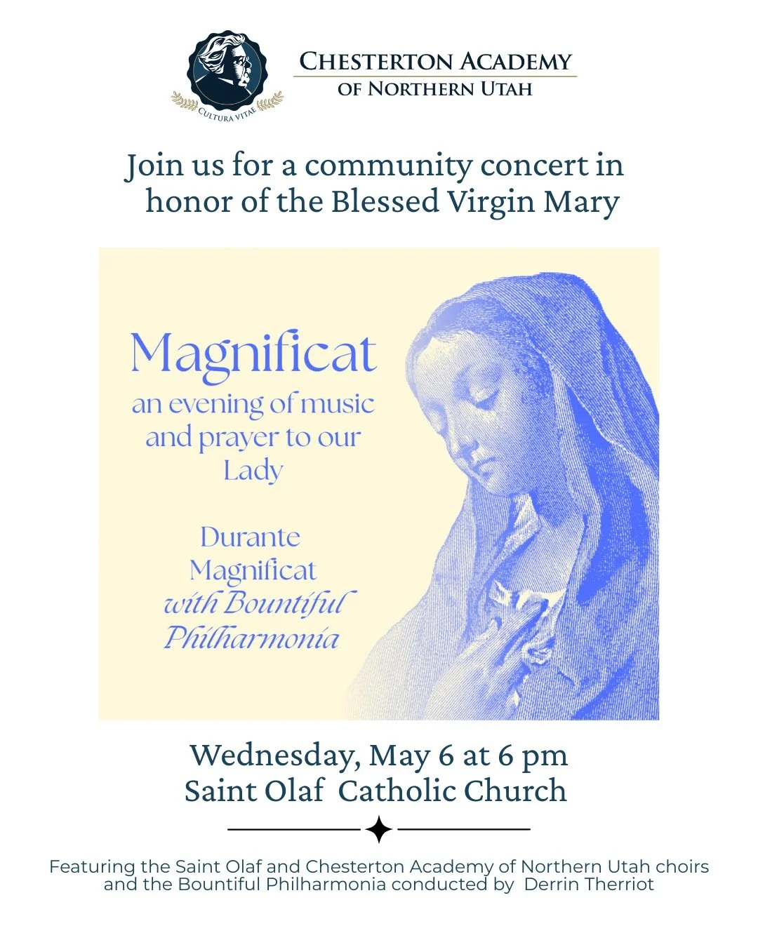 Chesterton Academy of Northern Utah is grateful for the opportunity to participate in this upcoming community event during the Month of Mary. 

Conducted by Darrin Therriot and accompanied by the Bountiful Philharmonia our student choir will join the