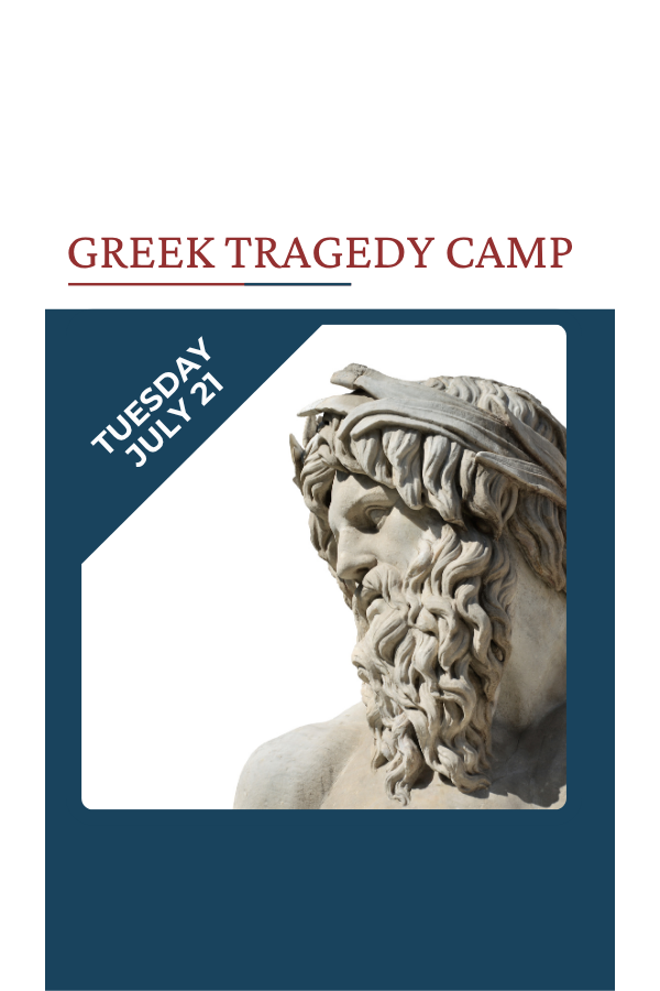 Greek Tragedy Camp