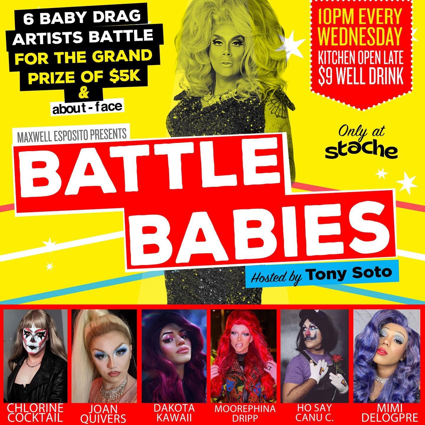 Wednesday we are back with another installment of #BattleBabies at @stacheweho! Join your host @thetonysotoshow for a fabulous night of drag! Show starts at 10! Only 1 performer moves on to the semi finals and YOU decide! See you all there!