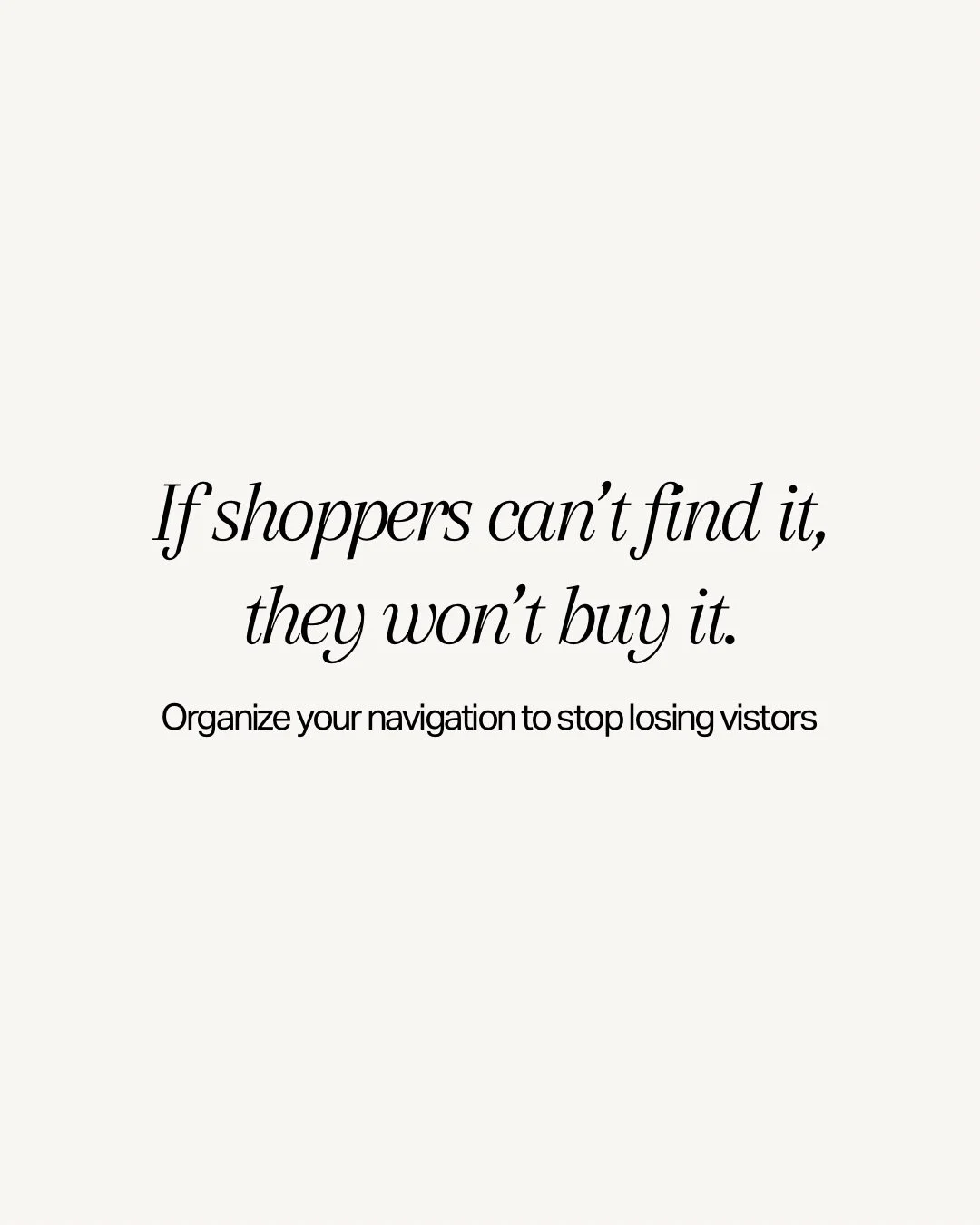 Most sales aren&rsquo;t lost at checkout. They&rsquo;re lost much earlier.
When navigation is unclear, customers hesitate, wander, and leave.
Great navigation quietly guides people, builds confidence, and makes buying feel easy.
When visitors know wh