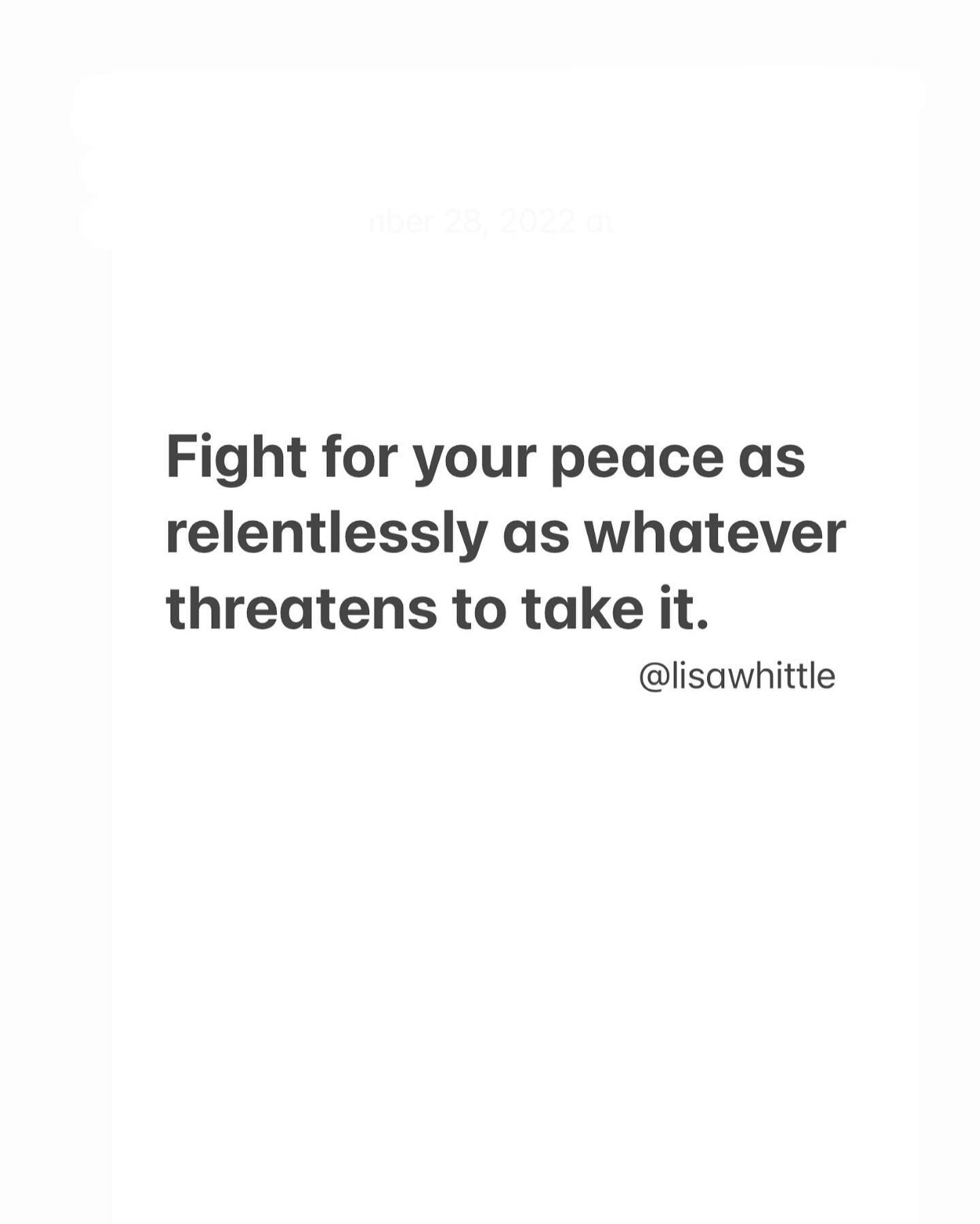 You feel that (what often seems like a relentless) struggle for your personal peace, right? 

Every day things battle us for it. Our overwork, our mismanaged relationships, the world and it&rsquo;s bad news&hellip;it all tries to take peace from us. 