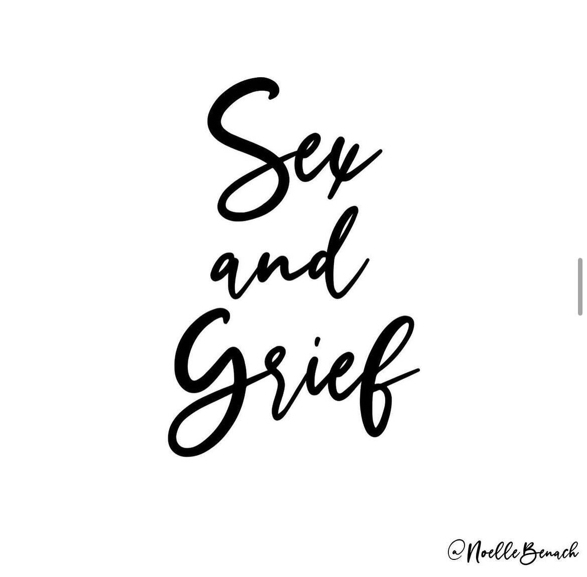S3x and grief &hellip; sometimes they go together like peanut butter and jelly. 🥪 🥜 I bet you weren&rsquo;t expecting to read that sentence today. 🤪

Grief has a way of impacting all facets of our lives. When I say grief, you may be thinking of th