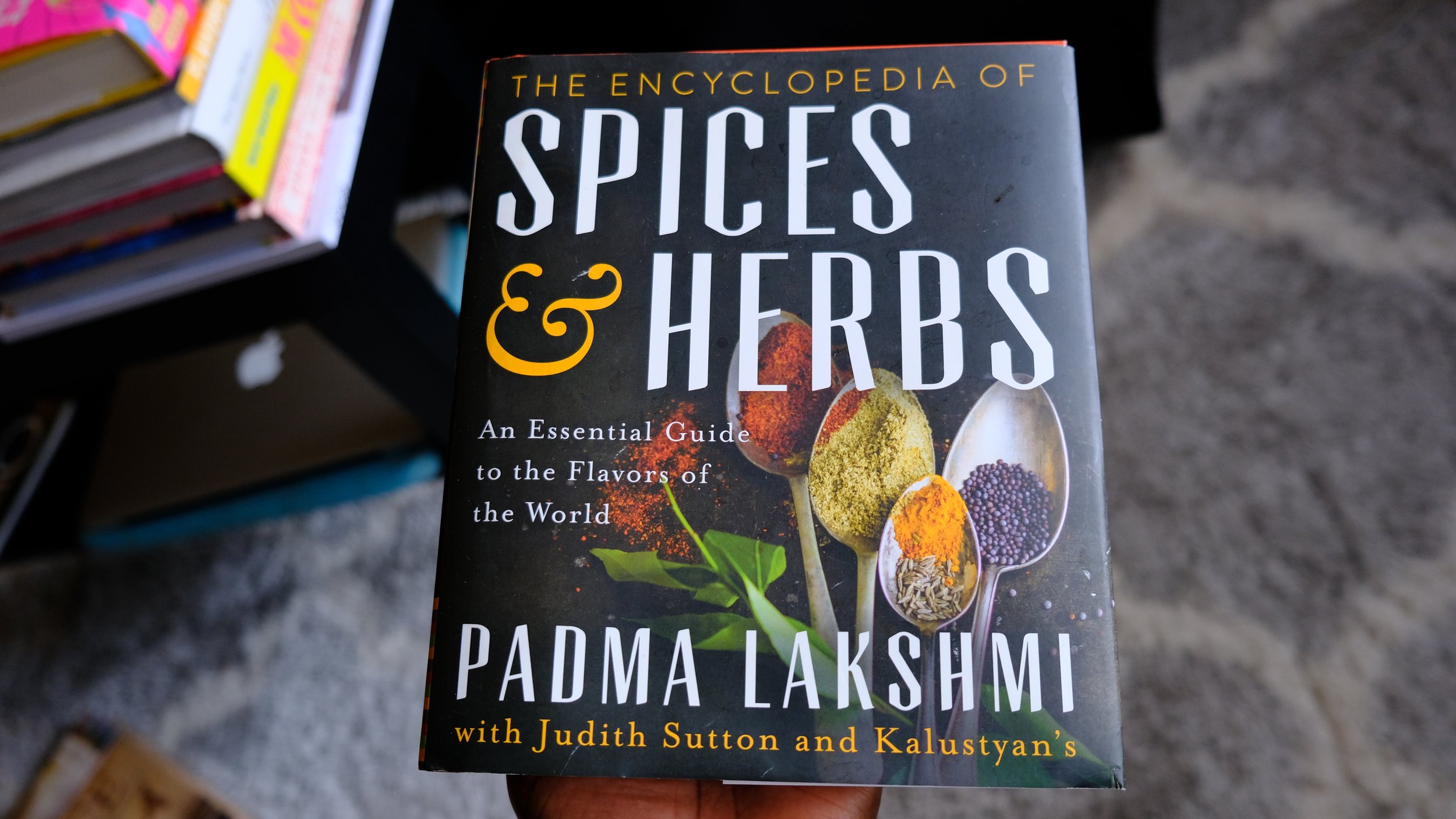The Encyclopedia of Spices and Herbs by Padma Lakshmi
